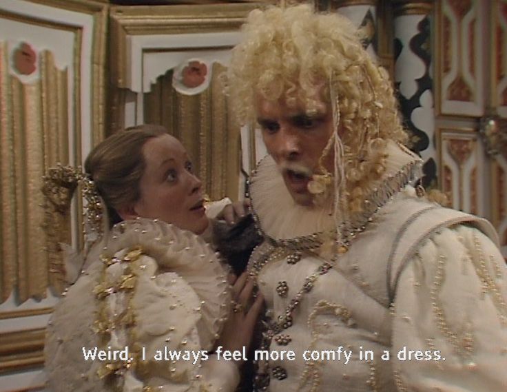 Lord Flash always feels more comfy in a dress! Excellent cameo by Rik Mayall in Blackadder series 2