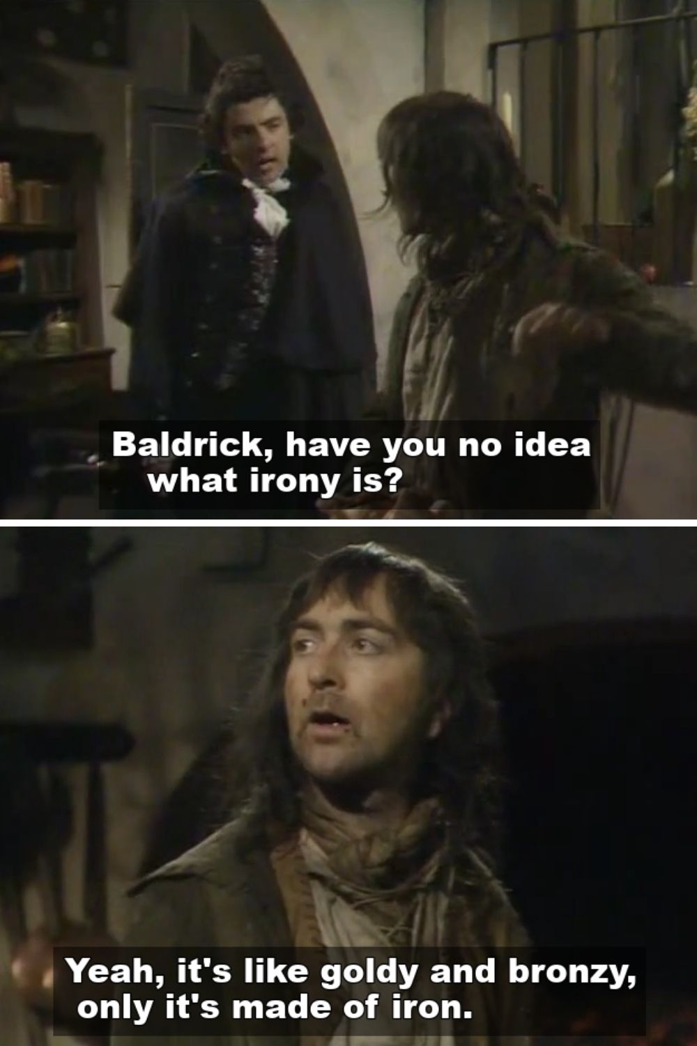 Blackadder and Baldrick discussing irony