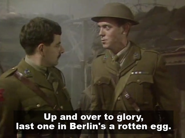 George from Blackadder keen on charging at the enemy