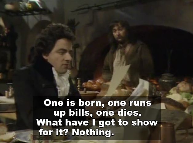 One is born, one runs up bills, and one dies