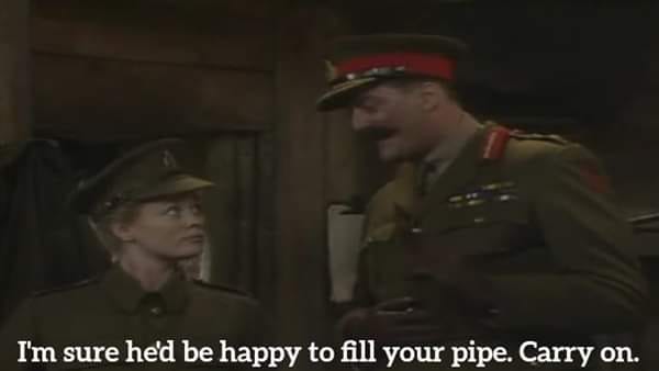 Blackadder fill your pipe