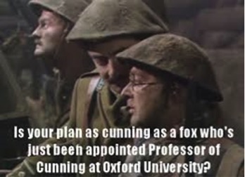 Cunning as a fox Blackadder quote