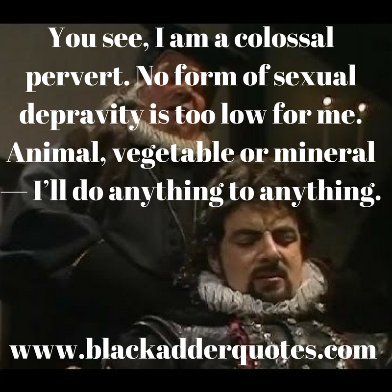 I am a colossal pervert