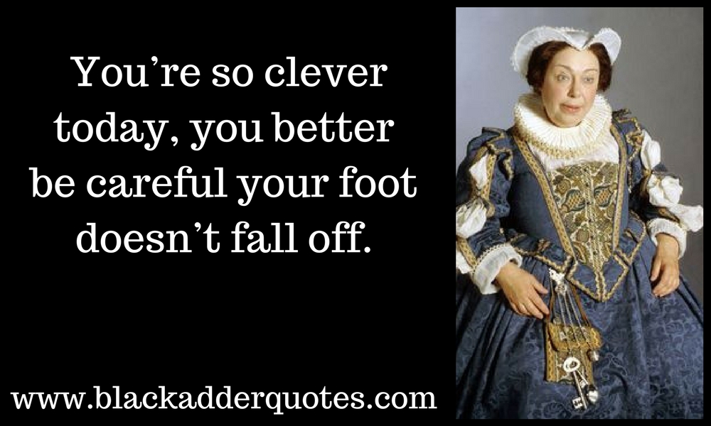 Nursie quote from Blackadder