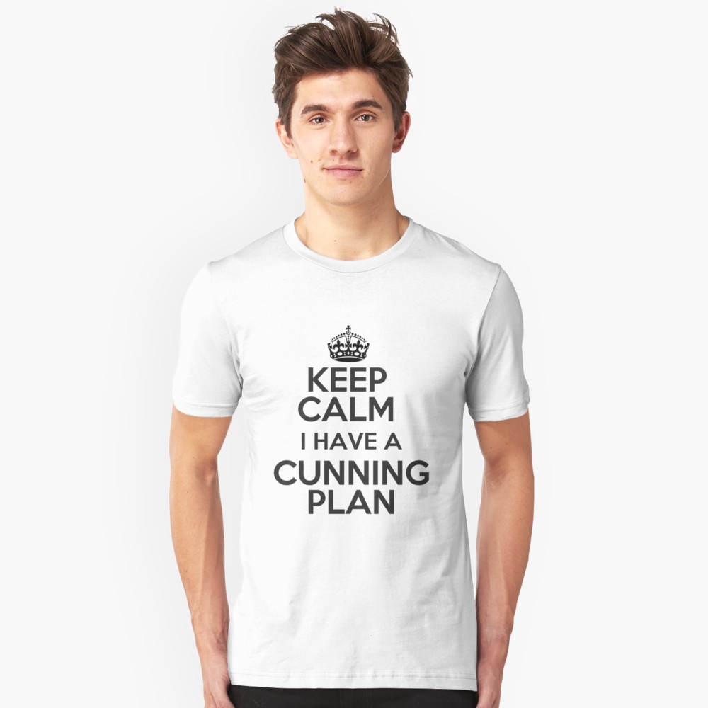 Keep Calm - I have a cunning plan. Blackadder T-Shirts available online