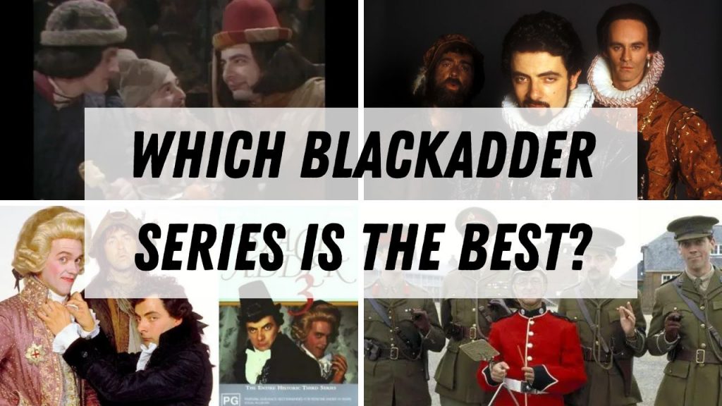 Which Blackadder series is the best?